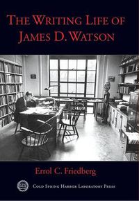 Cover image for The Writing Life of James D. Watson