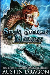 Cover image for Siren Storms of Madness: Fabled Quest Chronicles (Book 5): An Epic Fantasy Adventure