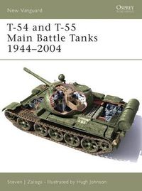Cover image for T-54 and T-55 Main Battle Tanks 1944-2004