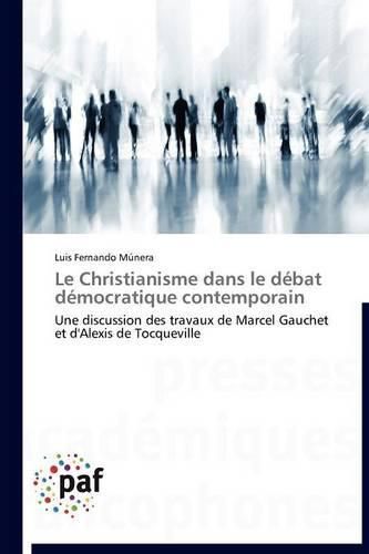 Cover image for Le Christianisme Dans Le Debat Democratique Contemporain