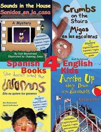 Cover image for 4 Spanish-English Books for Kids - 4 libros bilingues para ninos: With pronunciation guide