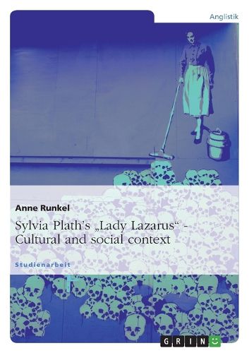 Cover image for Sylvia Plath's  Lady Lazarus. Cultural and social context