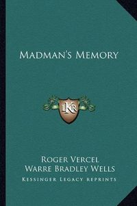 Cover image for Madman's Memory