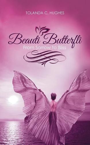 Cover image for Beauti Butterfli: From Sorrow to Bliss