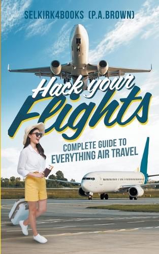 Cover image for Hack Your Flights