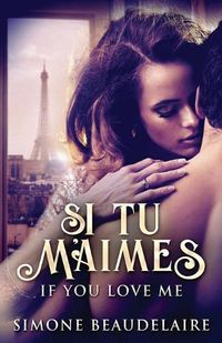 Cover image for Si Tu M'Aimes