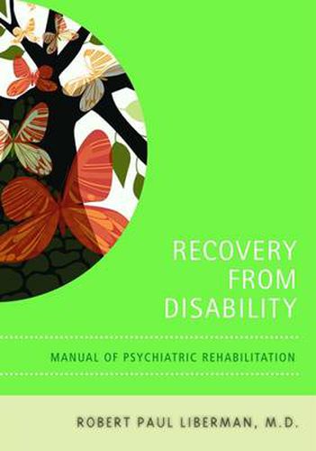 Cover image for Recovery From Disability: Manual of Psychiatric Rehabilitation