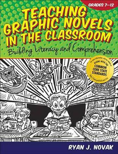 Cover image for Teaching Graphic Novels in the Classroom: Building Literacy and Comprehension