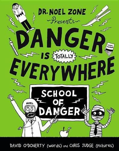 Danger Is Totally Everywhere: School of Danger