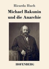 Cover image for Michael Bakunin und die Anarchie