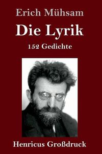 Cover image for Die Lyrik (Grossdruck): 152 Gedichte