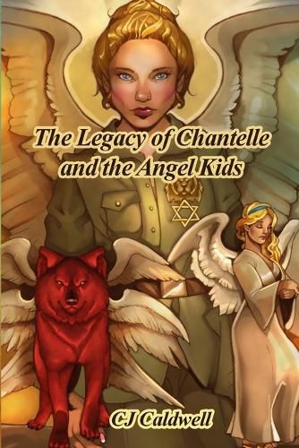 Cover image for The Legacy of Chantelle and the Angel Kids