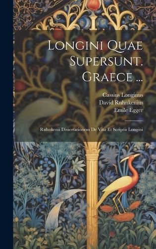 Cover image for Longini Quae Supersunt. Graece ...