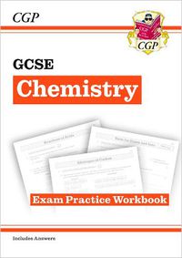 Cover image for GCSE Chemistry Exam Practice Workbook (includes answers)