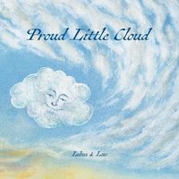 Cover image for Proud Little Cloud: letting in the light