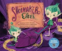 Cover image for The Shoemaker and the Elves: A Favorite Story in Rhythm and Rhyme