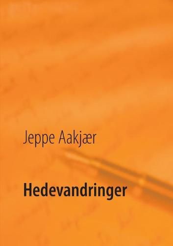 Hedevandringer: En kulturhistorisk selvbiografi