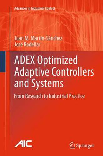 Cover image for ADEX Optimized Adaptive Controllers and Systems: From Research to Industrial Practice