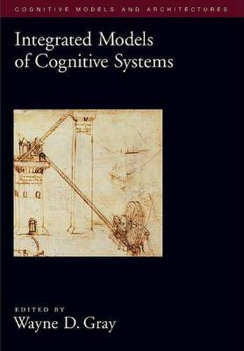 Cover image for Integrated Models of Cognitive Systems