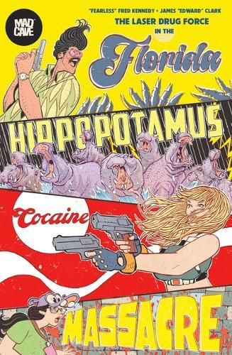 Cover image for The Florida Hippopotamus Cocaine Massacre