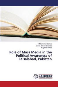 Cover image for Role of Mass Media in the Political Awareness of Faisalabad, Pakistan