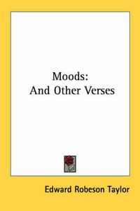 Cover image for Moods: And Other Verses