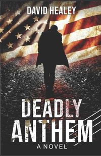 Cover image for Deadly Anthem