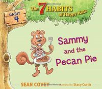 Cover image for Sammy and the Pecan Pie: Habit 4volume 4