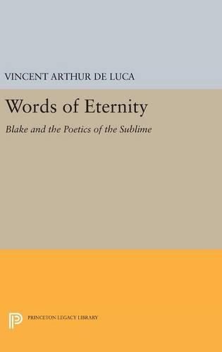 Words of Eternity: Blake and the Poetics of the Sublime