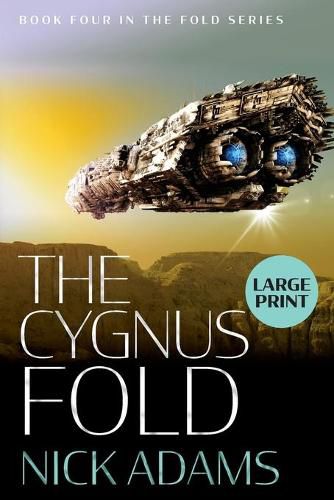 Cover image for The Cygnus Fold: Large Print Edition