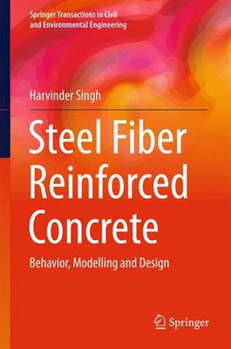 Cover image for Steel Fiber Reinforced Concrete: Behavior, Modelling and Design
