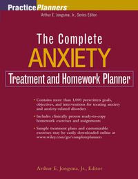 Cover image for The Complete Anxiety Treatment and Homework planner