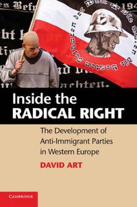 Cover image for Inside the Radical Right: The Development of Anti-Immigrant Parties in Western Europe