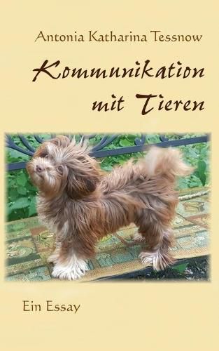 Kommunikation mit Tieren: Ein Essay