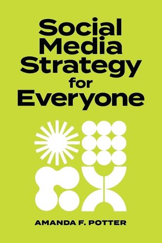 Cover image for Social Media Strategy for Everyone