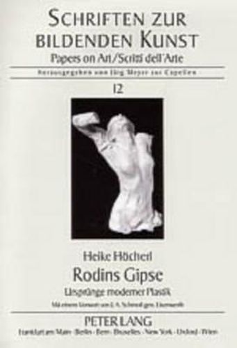 Cover image for Rodins Gipse: Urspruenge Moderner Plastik