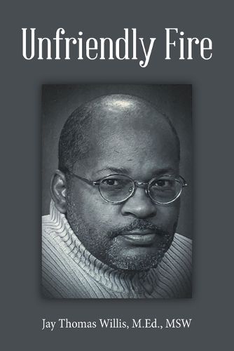 Cover image for Unfriendly Fire
