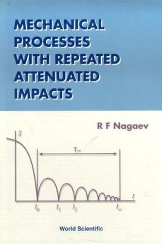 Cover image for Mechanical Processes With Repeated Attenuated Impacts