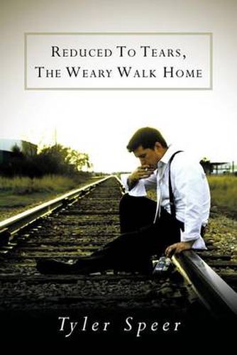 Cover image for Reduced to Tears, the Weary Walk Home