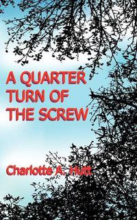 Cover image for A Quarter Turn of the Screw