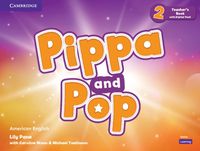 Cover image for Pippa and Pop Level 2 Teacher's Book with Digital Pack American English