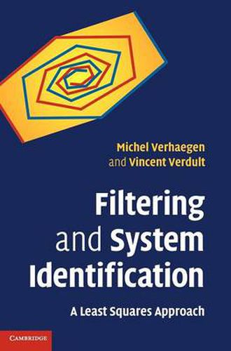 Cover image for Filtering and System Identification: A Least Squares Approach