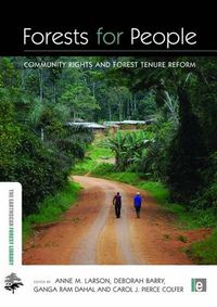 Cover image for Forests for People: Community Rights and Forest Tenure Reform