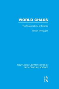 Cover image for World Chaos: The Responsibility of Science