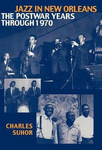 Cover image for Jazz in New Orleans: The Postwar Years Through 1970