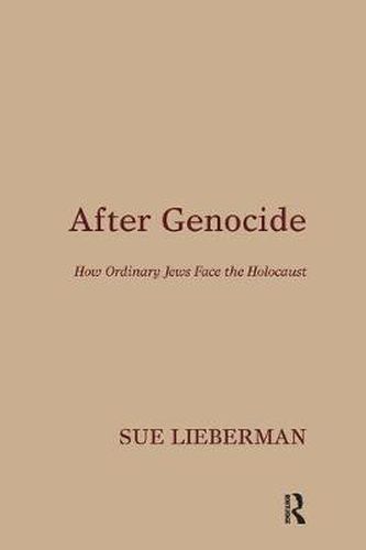 Cover image for After Genocide: How Ordinary Jews Face the Holocaust