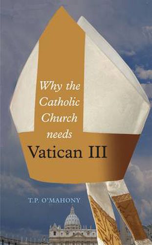 Cover image for Why the Catholic Church Needs Vatican III