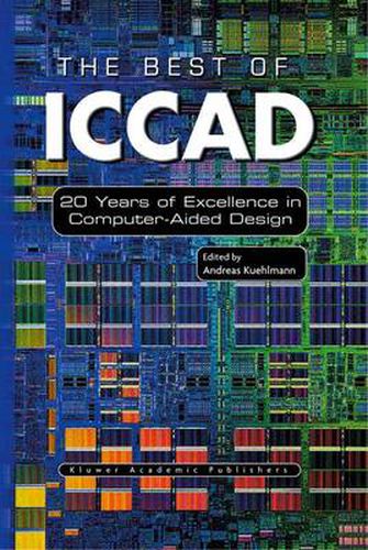 Cover image for The Best of ICCAD: 20 Years of Excellence in Computer-Aided Design