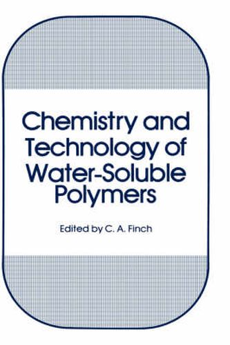 Cover image for Chemistry and Technology of Water-Soluble Polymers