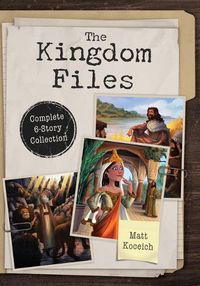 Cover image for The Kingdom Files: Complete 6-Story Collection